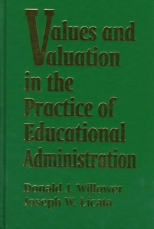 Values and Valuation in the Practice of Educational Administration