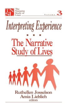 Image for Interpreting Experience : The Narrative Study of Lives
