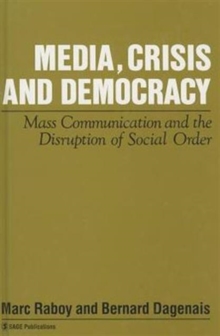 Media, Crisis and Democracy