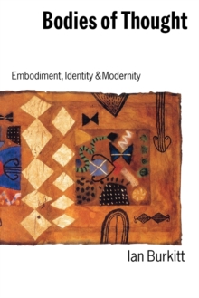 Image for Bodies of thought  : embodiment, identity and modernity