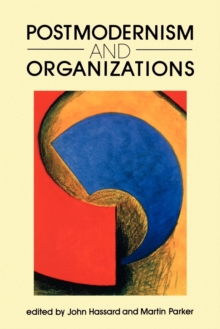 Image for Postmodernism and organizations