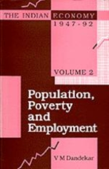 Image for The Indian economy, 1947-92Vol. 2: Population, poverty and employment