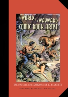 World of a Wayward Comic Book Artist