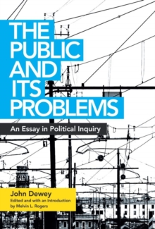 Image for The Public and Its Problems : An Essay in Political Inquiry