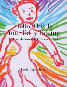 Hello, This Is Your Body Talking: A Draw-It-Yourself Coloring Book