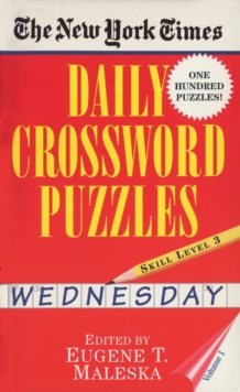 New York Times Daily Crossword Puzzles (Wednesday), Volume I