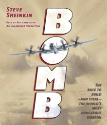 Image for Bomb : The Race to Build--and Steal--the World's Most Dangerous Weapon