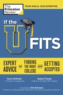 Image for If the U Fits: Expert Advice on Finding the Right College and Getting Accepted.