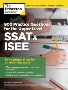 Image for 900 Practice Questions for the Upper Level SSAT & ISEE.
