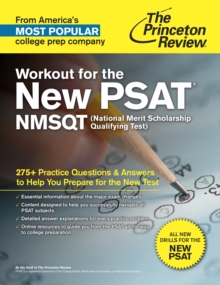 Image for Workout for the new PSAT/NMSQT: practice questions & answers to help you prepare for the new test.