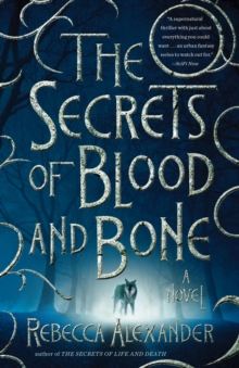 Image for Secrets of Blood and Bone: A Novel