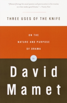 Image for Three Uses of the Knife: On the Nature and Purpose of Drama