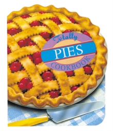 Image for Totally Pies Cookbook