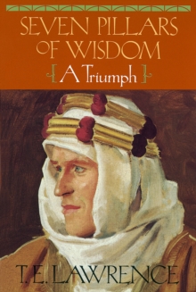 Image for Seven pillars of wisdom: a triumph