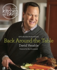 Image for Back Around the Table: An In the Kitchen with David Cookbook from QVC's Resident Foodie