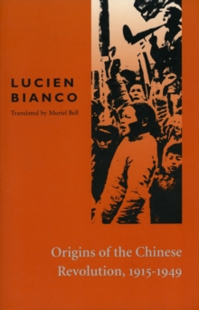 Image for Origins of the Chinese Revolution, 1915-1949
