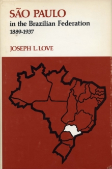 Sao Paulo in the Brazilian Federation, 1889-1937