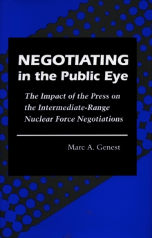 Negotiating in the Public Eye