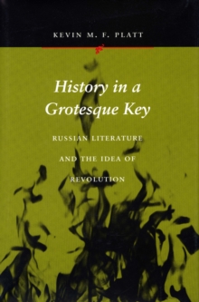 History in a Grotesque Key