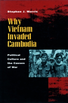 Image for Why Vietnam Invaded Cambodia