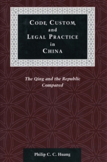 Image for Code, Custom, and Legal Practice in China