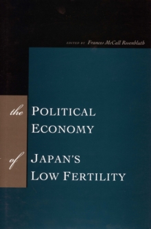Image for The Political Economy of Japan's Low Fertility