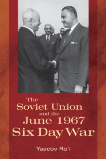 Soviet Union and the June 1967 Six Day War