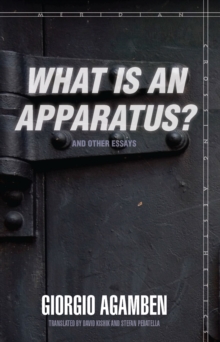 Image for "What Is an Apparatus?" and Other Essays