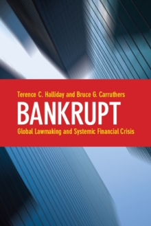 Image for Bankrupt: Global Lawmaking and Systemic Financial Crisis