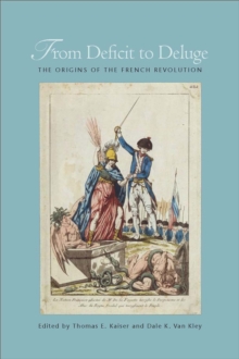Image for From Deficit to Deluge: The Origins of the French Revolution