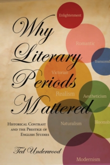 Image for Why Literary Periods Mattered
