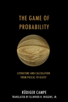 Image for Game of Probability: Literature and Calculation from Pascal to Kleist