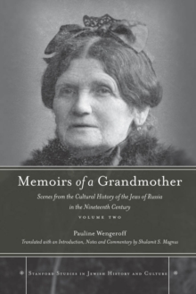Image for Memoirs of a grandmother: scenes from the cultural history of the Jews of Russia in the nineteenth century.