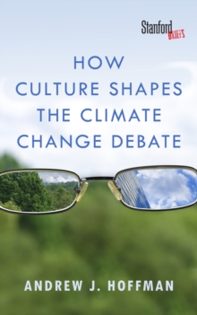 Image for How Culture Shapes the Climate Change Debate