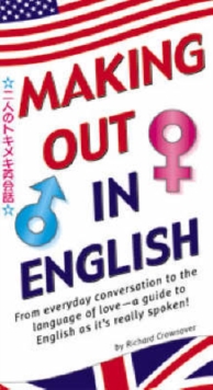 Image for Making Out in English : (English Phrasebook)