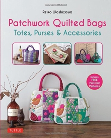 Patchwork Quilted Bags: Totes, Purses and Accessories