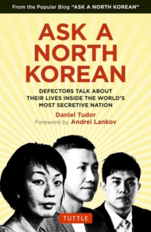 Image for Ask a North Korean  : defectors talk about their lives inside the world's most secretive nation