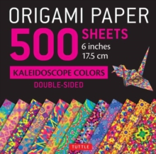 Image for Origami Paper 500 sheets Kaleidoscope Patterns 6" (15 cm) : Tuttle Origami Paper: Double-Sided Origami Sheets Printed with 12 Different Designs (Instructions for 6 Projects Included)