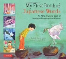 Image for My first book of Japanese words  : an ABC rhyming book of Japanese language and culture