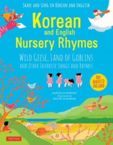 Image for Korean and English nursery rhymes  : Wild Geese, Land of Goblins and other favorite songs and rhymes