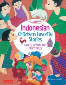 Image for Indonesian Children's Favorite Stories : Fables, Myths and Fairy Tales