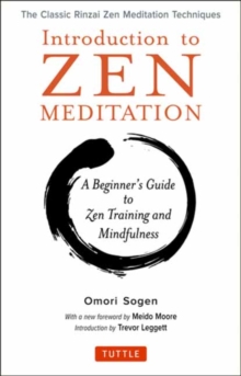 Introduction to Zen Training: A Physical Approach to Meditation and Mind-Body Training (The Classic Rinzai Zen Manual)