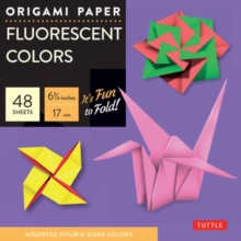 Origami Paper – Fluorescent Colors – 6 3/4″ – 48 Sheets: Tuttle Origami Paper: Origami Sheets Printed with 6 Different Colors: Instructions for 6 Projects Included