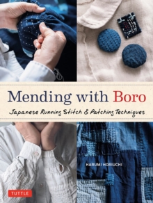 Mending with Boro: Japanese Running Stitch & Patching Techniques