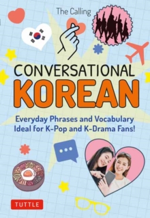 Conversational Korean: Everyday Phrases and Vocabulary – Ideal for K-Pop and K-Drama Fans! (Free Online Audio)