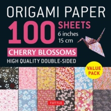 Origami Paper 100 Sheets Cherry Blossoms 6″ (15 cm): Tuttle Origami Paper: Double-Sided Origami Sheets Printed with 12 Different Patterns (Instructions for 5 Projects Included)