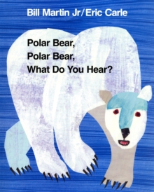 Image for Polar bear, polar bear, what do you hear?