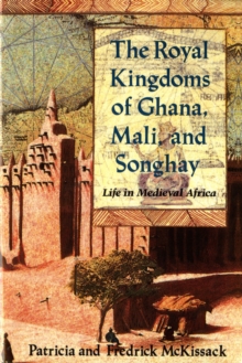 Image for The Royal Kingdoms of Ghana, Mali, and Songhay