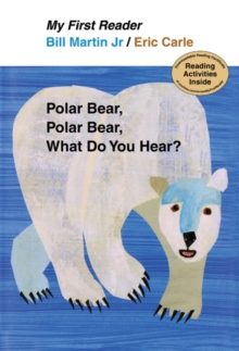 Image for Polar Bear, Polar Bear, What Do You Hear? My First Reader