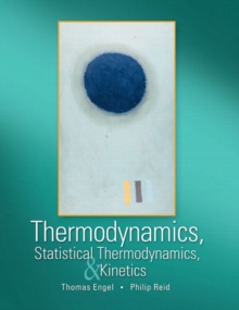 Image for Thermodynamics, Statistical Thermodynamics, and Kinetics